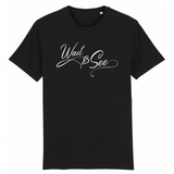 T-SHIRT HOMME "WAIT & SEE"