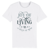 T-SHIRT HOMME "JOY OF LIVING IS A STATE OF MIND"