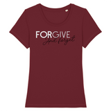 T-SHIRT FEMME "FORGIVE AND FORGET" - Artee'st-Shop