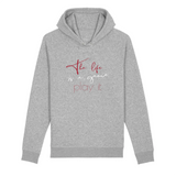SWEAT À CAPUCHE UNISEXE "THE LIFE IS A GAME, PLAY IT"