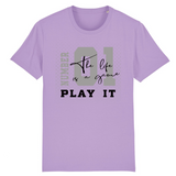 T-SHIRT HOMME "THE LIFE IS A GAME PLAY IT" - Artee'st-Shop