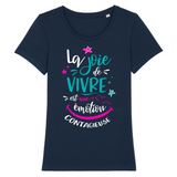 T-SHIRT FEMME "LA JOIE DE VIVRE..." - Artee'st-Shop
