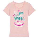 T-SHIRT FEMME "LA JOIE DE VIVRE..." - Artee'st-Shop